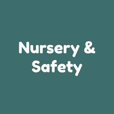 Nursery & Safety